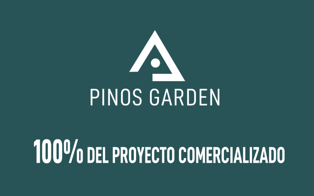 100% de comercialización en Pinos Garden