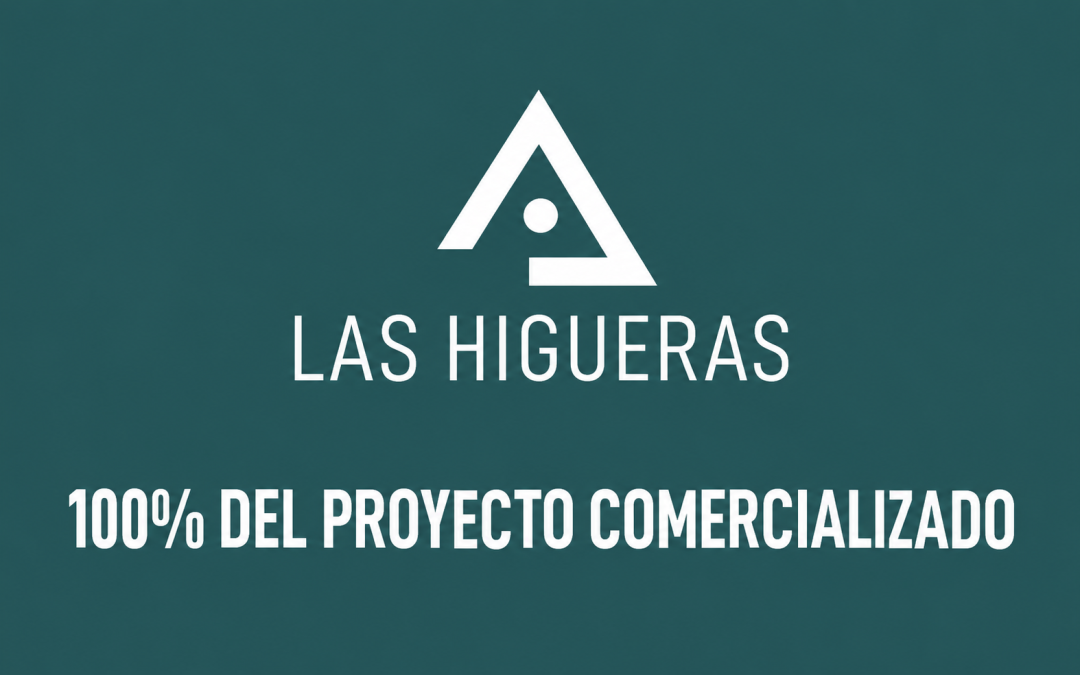 100% de las viviendas comercializadas en Residencial Las Higueras